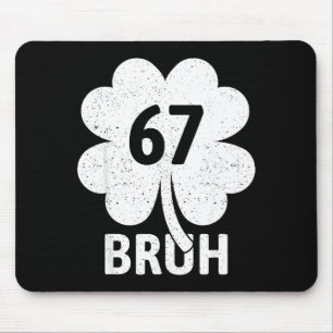 67 Meme Six Seven Bruh Funny St Patrick’s Day Sham Mouse Pad
