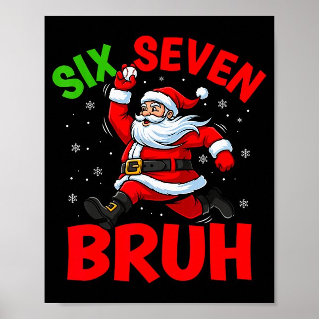 67 Meme Six Seven Bruh Santa Baseball Funny Christ Poster (Front)