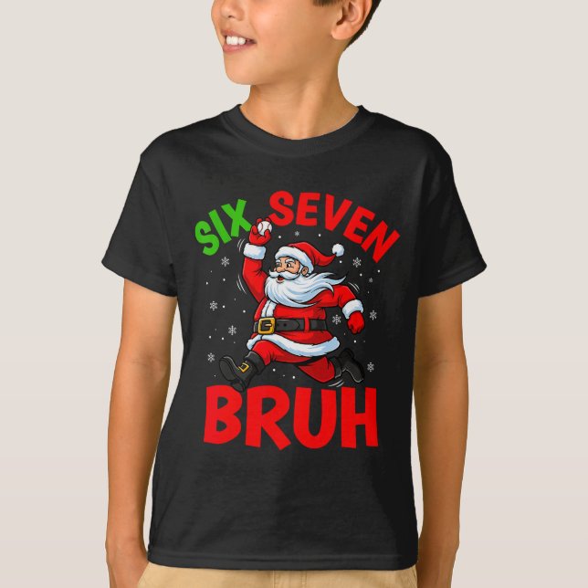 67 Meme Six Seven Bruh Santa Baseball Funny Christ T-Shirt (Front)