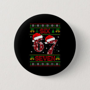 67 Meme Six Seven Christmas Ugly Sweater For Kids  2 Inch Round Button