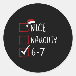 67 Meme Six Seven Men Boys Christmas 6-7 Meme Nice Classic Round Sticker