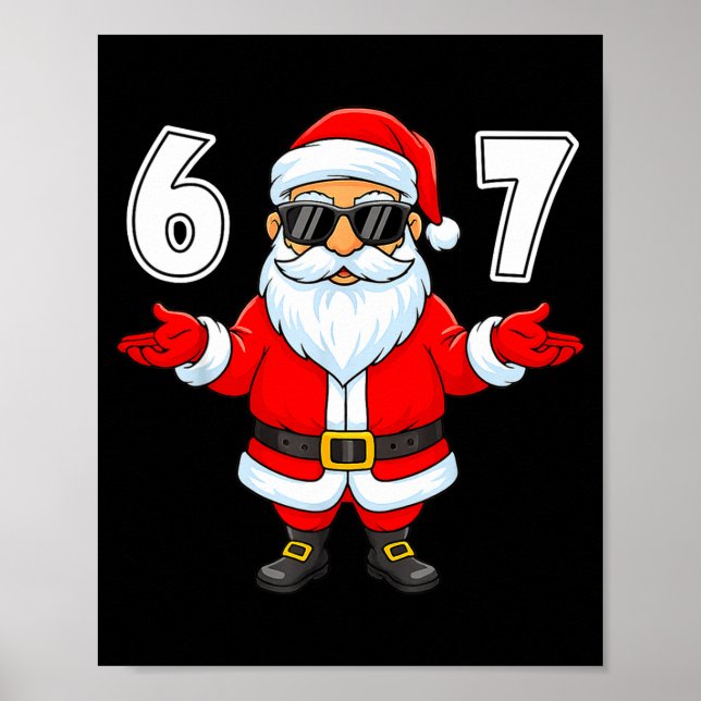 67 Meme Six Seven Number 6 7 Funny Santa Xmas Chri Poster (Front)
