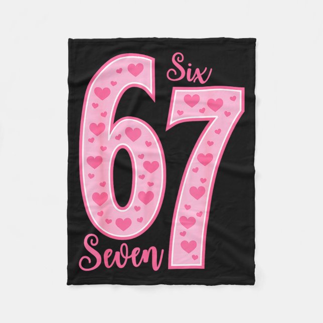 67 Meme Six Seven Valentine's Days  Fleece Blanket (Front)