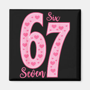 67 Meme Six Seven Valentine's Days Magnet