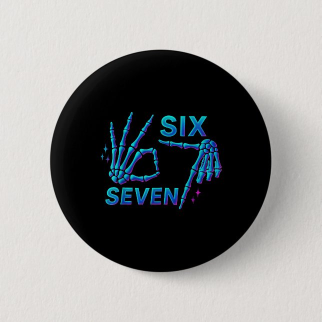 67 Meme Skeleton Hand 6 7 Halloween Six Seven Funn 2 Inch Round Button (Front)