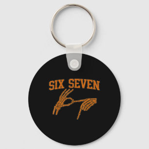 67 Meme Skeleton Hand Halloween Haunted 6 7 Six Se Keychain