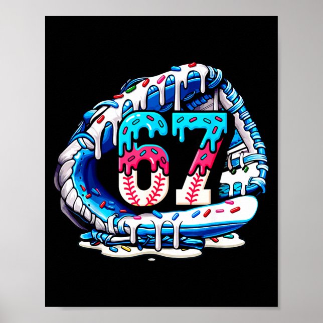 67 Meme Slang Baseball Glove Drip Ice Cream Six Se Poster (Front)