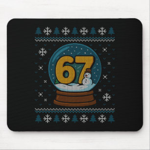 67 Meme Snow Globe Christmas Ugly Sweater Xmas Cel Mouse Pad