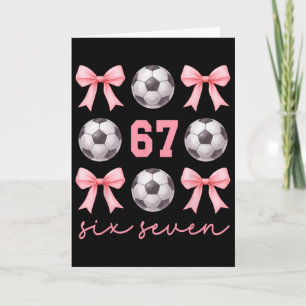 67 Meme Soccer Mom Sister Coquette Bows Pink Girls Card