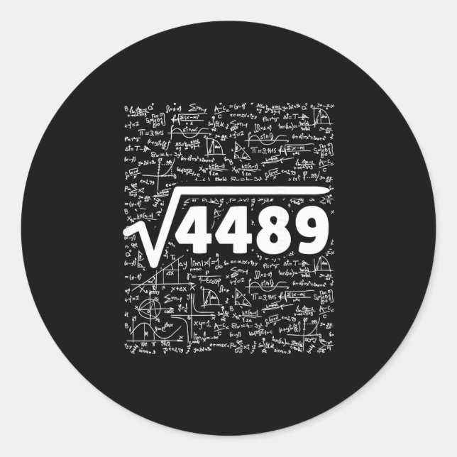 67 Meme Square Root 4489 Do The Math Funny Birthda Classic Round Sticker (Front)
