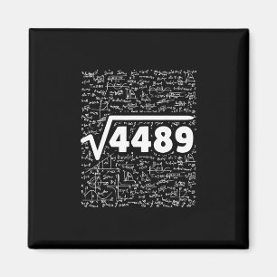 67 Meme Square Root 4489 Do The Math Funny Birthda Magnet