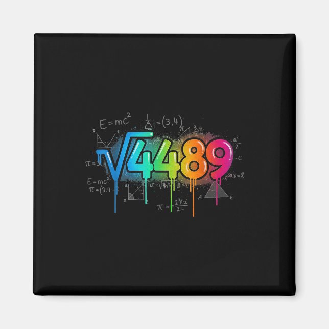 67 Meme Square Root 4489 Drip Six Seven Math Teach Magnet (Front)