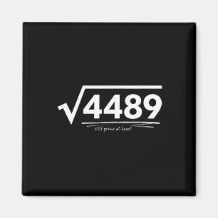 67 Meme Square Root 4489 Slang Birthday Math Teach Magnet