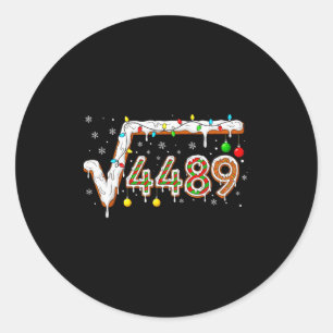 67 Meme Square Root 4489 Slang Math Teacher Funny  Classic Round Sticker