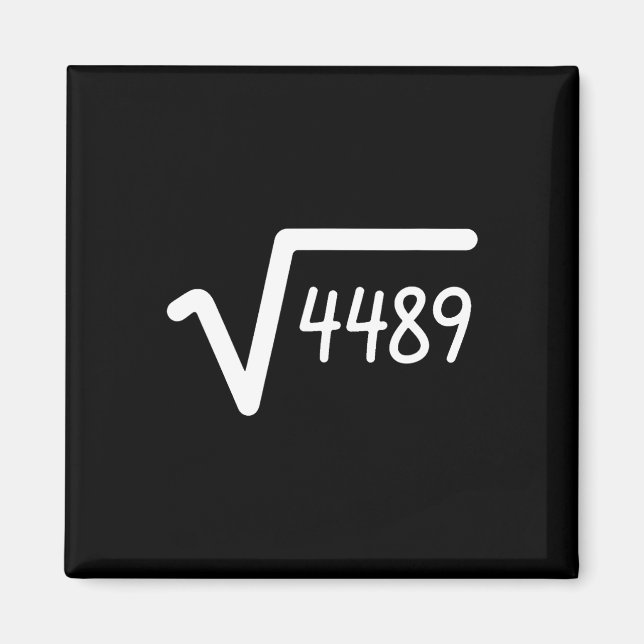 67 Meme Square Root Of 4489 Six Seven  Magnet (Front)