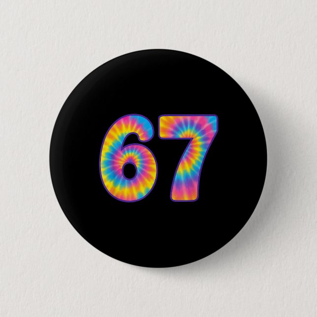 67 Meme Tie Dye Retro Six Seven  2 Inch Round Button (Front)