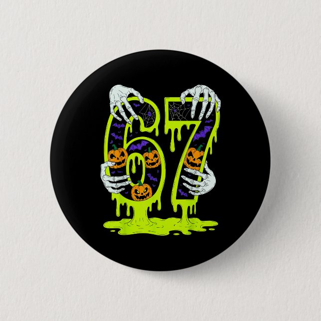 67 Meme Trendy Skeleton Halloween Funny Six Seven  2 Inch Round Button (Front)