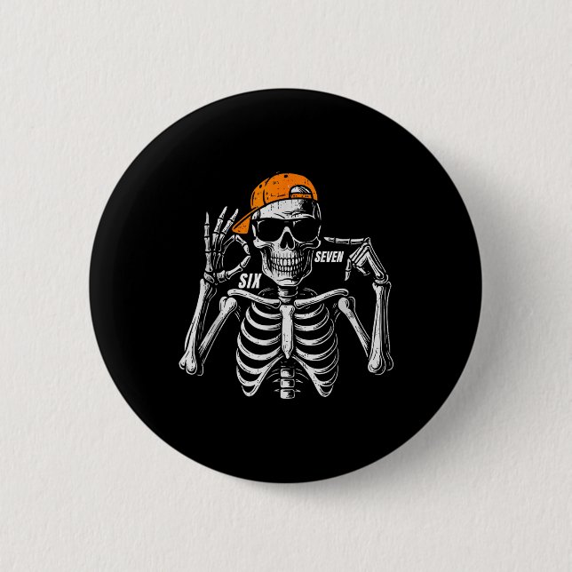 67 Meme Trendy Skeleton Halloween Funny Six Seven  2 Inch Round Button (Front)