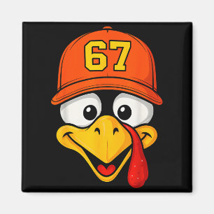 67 Meme Turkey Face Six Seven Thanksgiving 6 7 Men Magnet