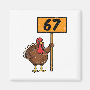 67 Meme Turkey Funny Thanksgiving 6 7 Boys Teen Ki Magnet