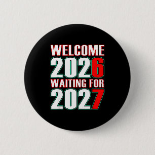 67 New Year Welcome 2026 Trendy Gen Alpha Slang 2 Inch Round Button