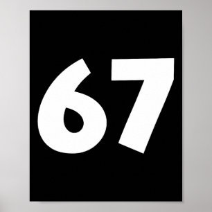 67 Number Funny Six Seven Meme School Teen Kids Ma Poster