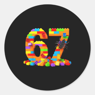 67 Number Meme Six Seven 6 7 Building Blocks Gen A Classic Round Sticker