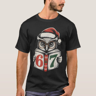 67 Number Owl Christmas Internet Meme Holiday  T-Shirt