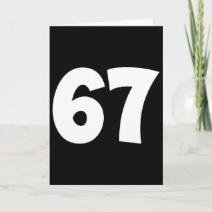 67 Number Sixty-seven Funny Meme School Teen Kid M Card