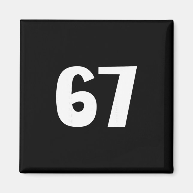 67 Number Sixty-seven Funny Meme Six Seven Matchin Magnet (Front)