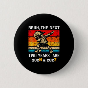 67 Nye 2026 Funny Boys Kids New Years Eve Party 6 2 Inch Round Button