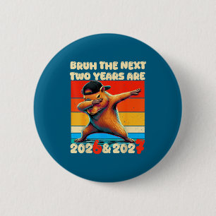 67 Nye 2026 Funny Boys Kids New Years Eve Party 6 2 Inch Round Button