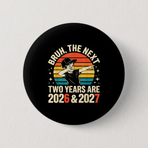 67 Nye 2026 Funny Boys Kids New Years Eve Party 6 2 Inch Round Button