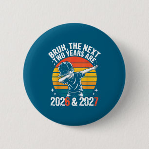67 Nye 2026 Funny Boys Kids New Years Eve Party 6 2 Inch Round Button