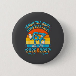 67 Nye 2026 Funny Boys Kids New Years Eve Party 6 2 Inch Round Button