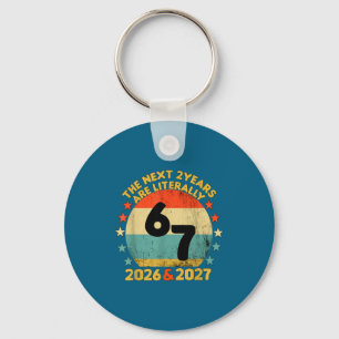 67 Nye 2026 Funny Boys Kids New Years Eve Party 6 Keychain