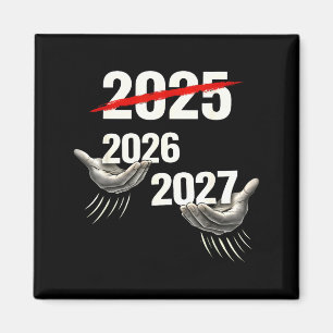67 Nye 2026 Funny Boys Kids New Years Eve Party 6 Magnet