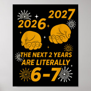 67 Nye 2026 Funny Boys Kids New Years Eve Party 6 Poster