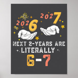67 Nye 2026 Funny Boys Kids New Years Eve Party 6  Poster