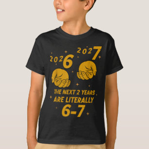67 Nye 2026 Funny Boys Kids New Years Eve Party 6  T-Shirt