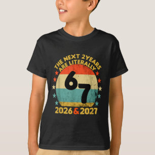 67 Nye 2026 Funny Boys Kids New Years Eve Party 6 T-Shirt