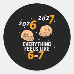 67 Nye 2026 New Years Funny 6 7 Number Six Seven M Classic Round Sticker