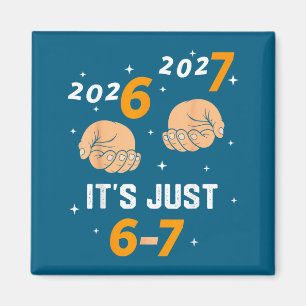 67 Nye 2026 New Years Funny 6 7 Number Six Seven M Magnet