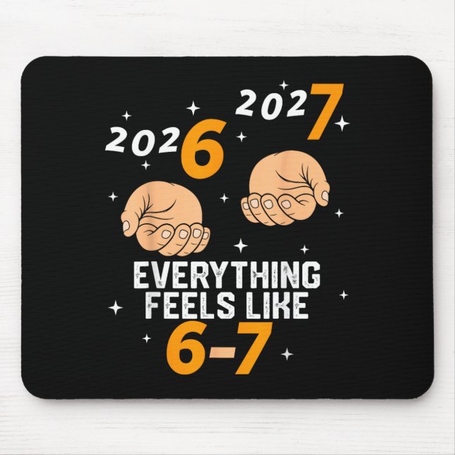 67 Nye 2026 New Years Funny 6 7 Number Six Seven M Mouse Pad (Front)