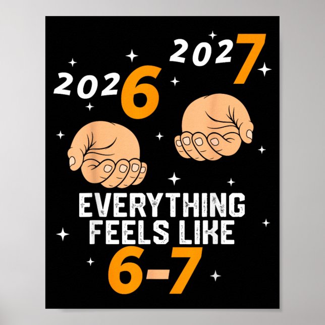 67 Nye 2026 New Years Funny 6 7 Number Six Seven M Poster (Front)