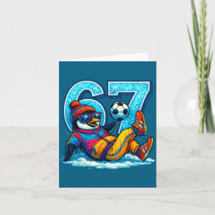67 Penguin Soccer Funny Winter Meme Gift  Card