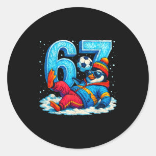 67 Penguin Soccer Funny Winter Meme Gift  Classic Round Sticker