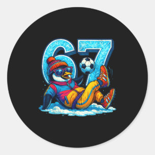 67 Penguin Soccer Funny Winter Meme Gift  Classic Round Sticker