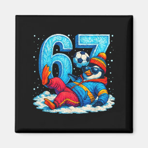 67 Penguin Soccer Funny Winter Meme Gift  Magnet