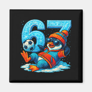 67 Penguin Soccer Funny Winter Meme Gift  Magnet